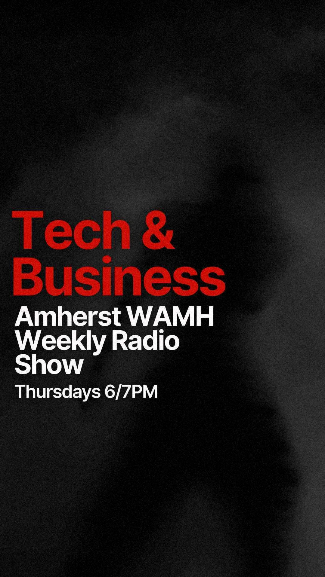 Tech & Business Radio Music Show at Amherst